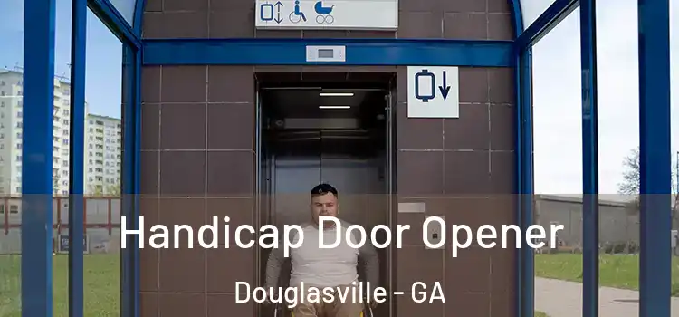 Handicap Door Opener Douglasville - GA